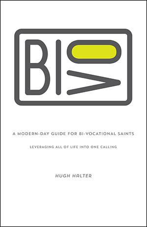 Bi-vocational and co-vocational ministry. A Modern Day Guide For Bi-Vocational Saints
